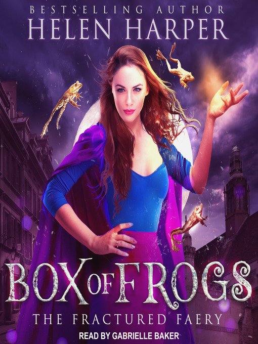 Title details for Box of Frogs by Helen Harper - Wait list